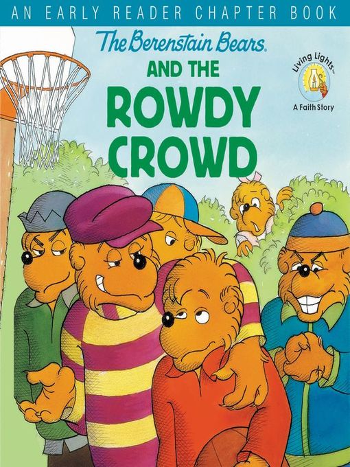 Title details for The Berenstain Bears and the Rowdy Crowd by Stan Berenstain - Available